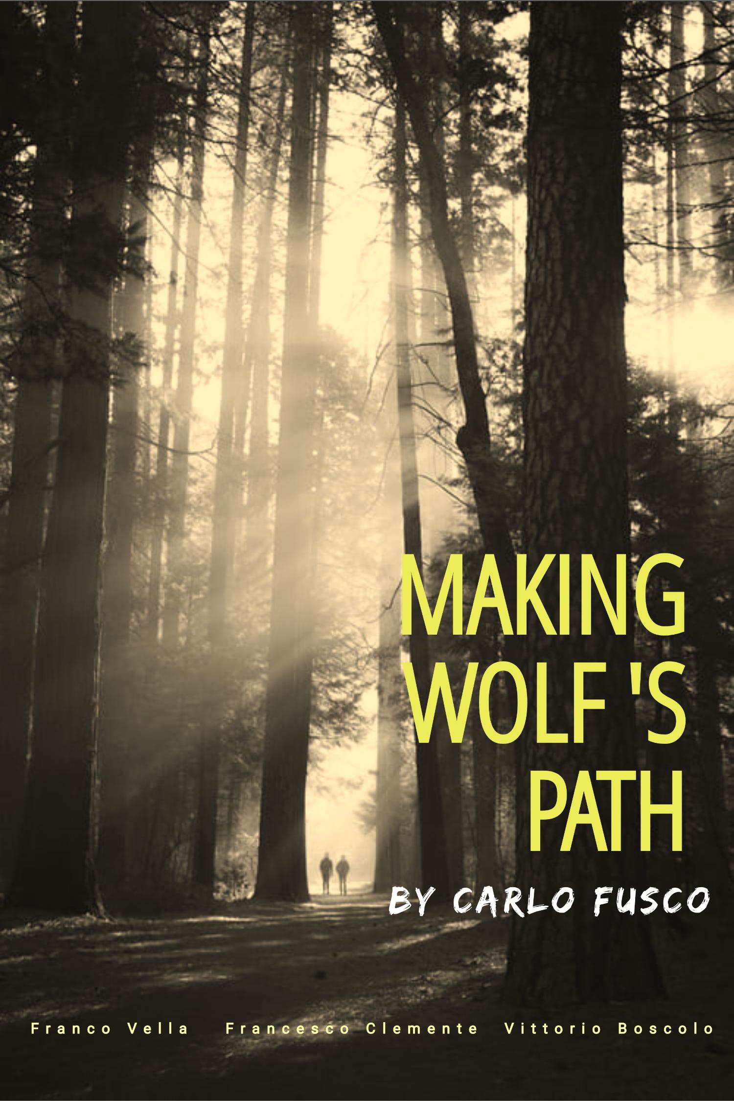 Making Wolf s Path (2022)