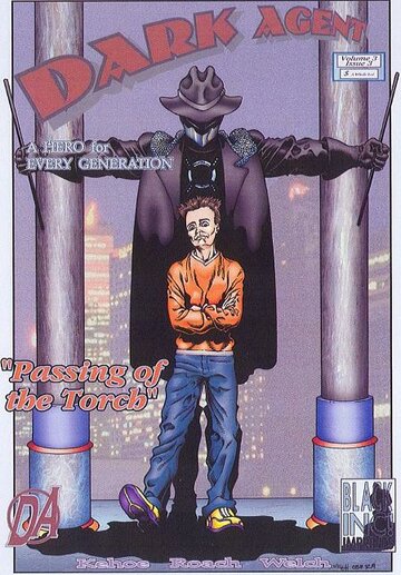 The Dark Agent and the Passing of the Torch Chapter 7 (2004)