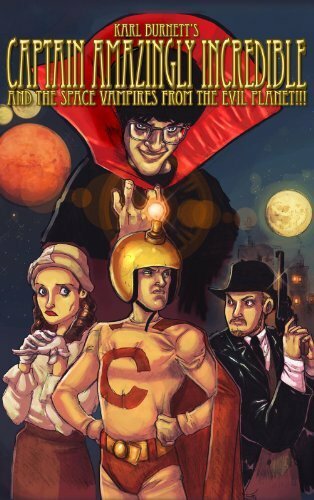 Captain Amazingly Incredible and the Space Vampires from the Evil Planet!!! (2010)