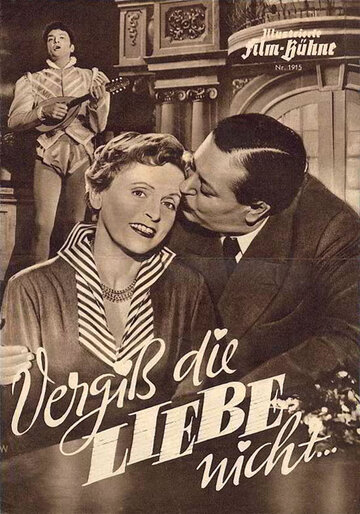 Vergiß die Liebe nicht (1953)