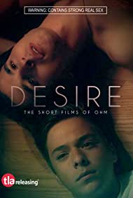 Desire: The Short Films of Ohm (2019)