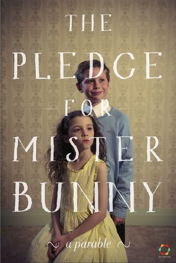 The Pledge for Mister Bunny (2013)