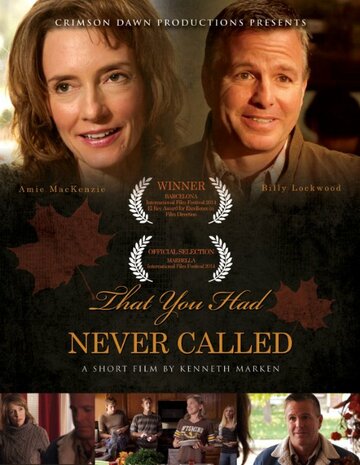That You Had Never Called (2014)