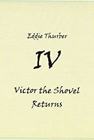 Eddie Thurber-IV-Victor the Shovel Returns (2023)