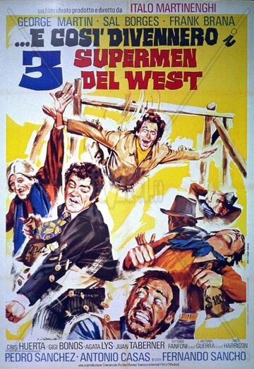 ...так они стали тремя суперменами Запада (1973)
